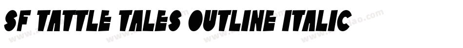SF Tattle Tales Outline Italic字体转换